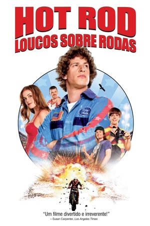 Hot Rod - Loucos Sobre Rodas