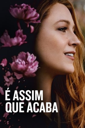 É Assim Que Acaba 2024