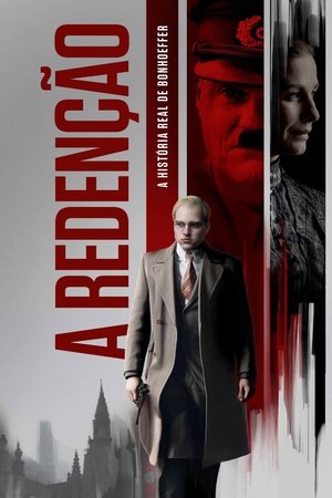 A Redenção – A História Real de Bonhoeffer 2024