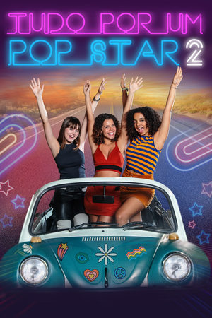 Tudo por um Pop Star 2 2024