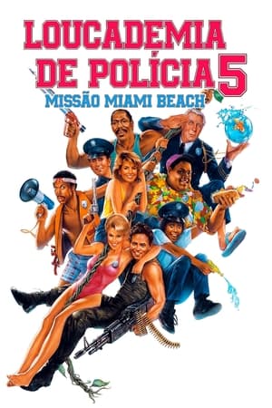 Loucademia de Policia 5 - Missao Miami Beach