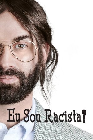 Eu Sou Racista? 2024