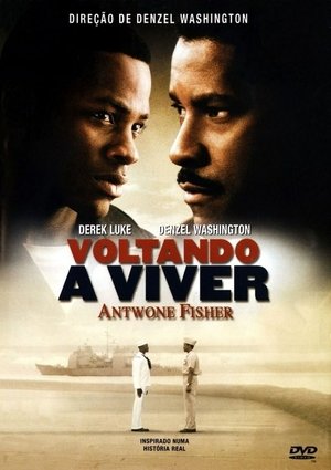 Voltando a Viver - Antwone Fisher