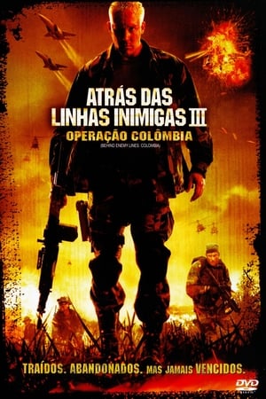 Atrás das Linhas Inimigas 3: Operação Colômbia 2009