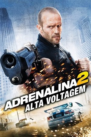 Adrenalina 2 - Alta Voltagem