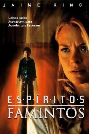 Espíritos Famintos 2007
