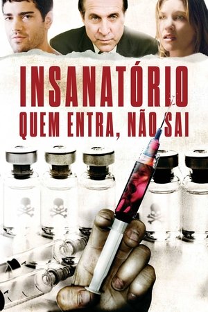 Insanatório - Quem Entra, Não Sai