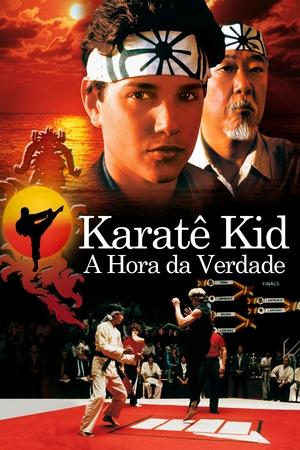 Karatê Kid - A Hora da Verdade