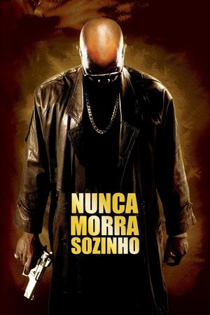 Nunca Morra Sozinho 2004