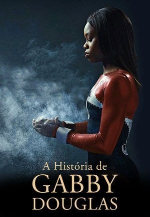 A Historia de Gabby Douglas