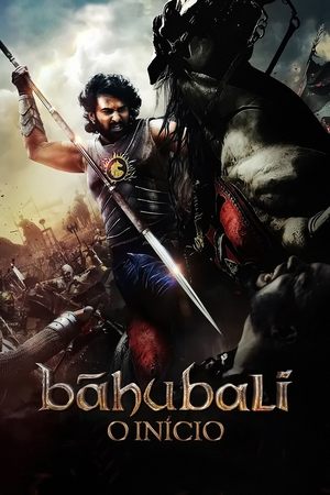 Baahubali: O Início 2015
