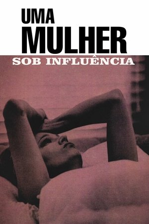 Uma Mulher Sob Influência 1974