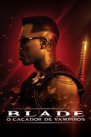 Blade: O Caçador de Vampiros 1998