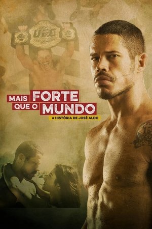 Mais Forte Que o Mundo a Historia de Jose Aldo