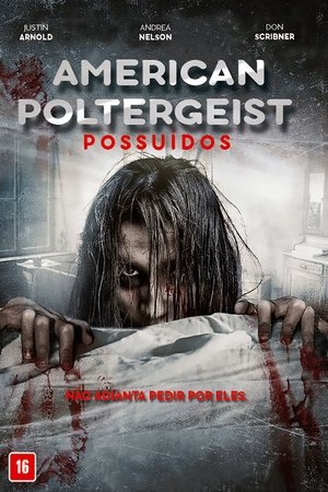 American Poltergeist Possuidos