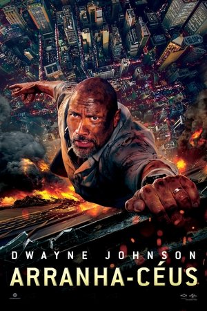 Arranha-Céu: Coragem Sem Limite 2018