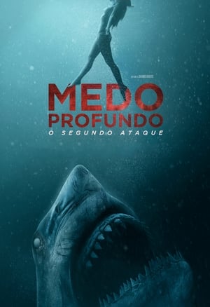 Medo Profundo - O Segundo Ataque