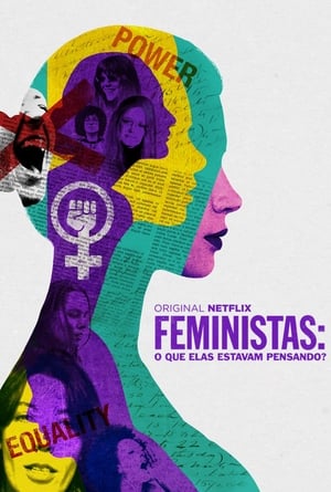 Feministas - O Que Elas Estavam Pensando
