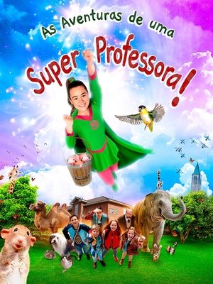As Aventuras de uma Super Professora 2018