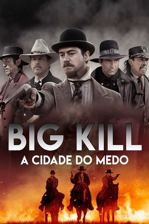 Big Kill - A Cidade do Medo 2019