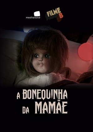 Filme B A Bonequinha Da Mamae