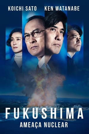 Fukushima - Ameaça Nuclear