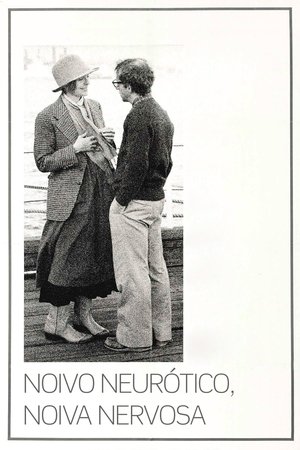 Noivo Neurótico, Noiva Nervosa