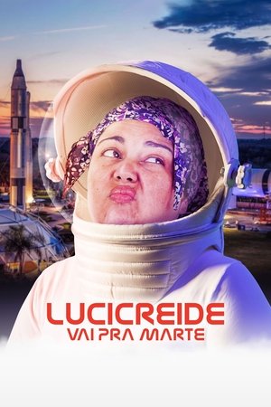 Lucicreide Vai Pra Marte