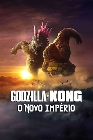 Godzilla e Kong: O Novo Império 2024