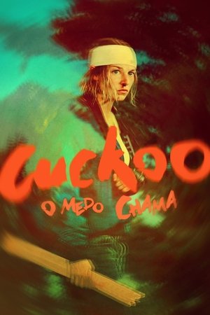 Cuckoo: O Medo Chama 2024