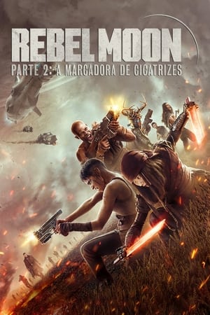 Rebel Moon - Parte 2: A Marcadora de Cicatrizes 2024